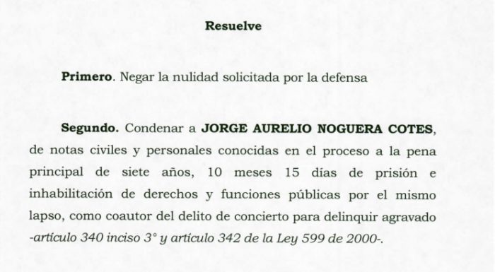  - Jorge Noguera, condenado por chuzadas y amenazas contra opositores de Uribe 