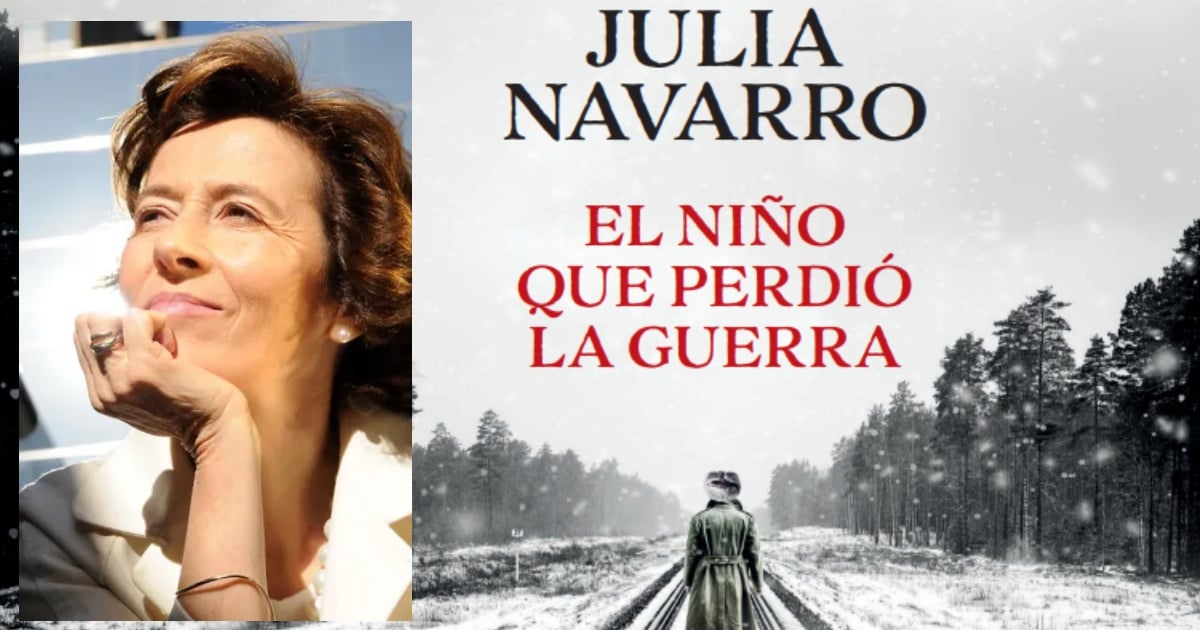 El niño que perdió la guerra, la novela de poder con la que Julia Navarro reivindica a la mujer