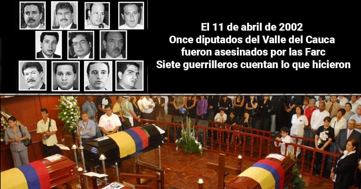 La verdad del secuestro y asesinato de los 11 diputados confesada por los 7 guerrilleros que lo hicieron